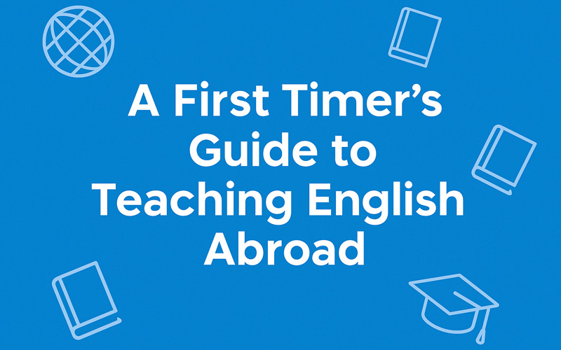 Teaching English Abroad Guide