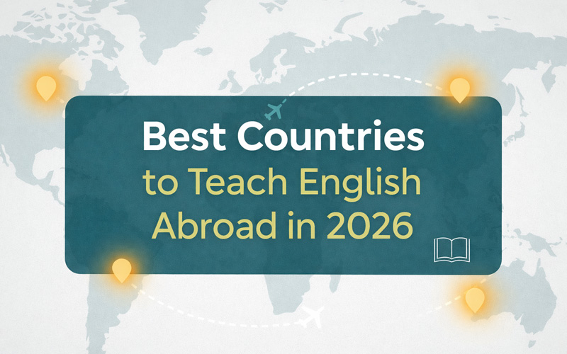 Best Countries to Teach English Abroad