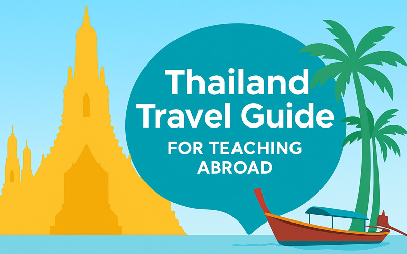 Thailand Travel Guide for TEFL Teachers