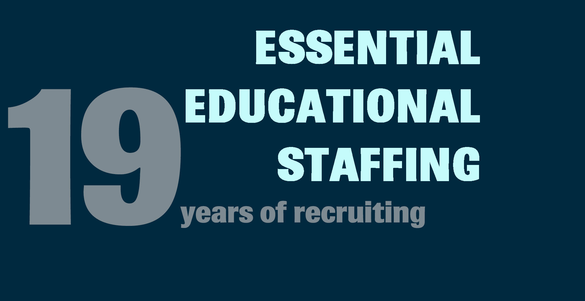 Essential Educational Staffing 19 Years of Recruitment